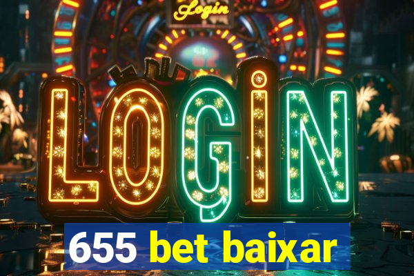 655 bet baixar